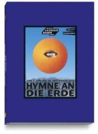HYMNE AN DIE ERDE : Festival La Gacilly-Baden Photo. Von 1. Juni bis 30. September 2019 （260 S. 148 Abb. 23 cm）