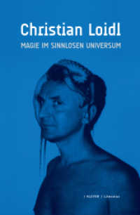 Magie im sinnlosen Universum : Gesammelte Prosa aus dem Nachlass (Klever Literatur) （2017. 294 S. 21 cm）