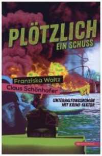 Plötzlich ein Schuss : Unterhaltungsroman mit Krimifaktor （2019. 420 S. 19 cm）