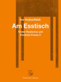 Am Esstisch : Totaler Realismus und Peinliche Poesie II. （2023. 192 S. 18.9 cm）
