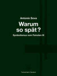 Warum so spät? : Symbolismus vom Feinsten III (Symbolismus vom Feinsten 3) （2025. 96 S. 18.9 cm）