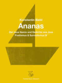 Ananas : Der neue Ikaros und Gedichte aus Java - Poetismus und Surrealismus IV （2024. 144 S. 18.9 cm）