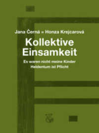 Kollektive Einsamkeit : Es waren nicht meine Kinder - Heldentum ist Pflicht （2025. 192 S. 18.9 cm）