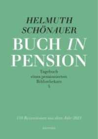 Buch in Pension 3 : Tagebuch eines pensionierten Bibliothekars 3. 150 Rezensionen aus dem Jahr 2021 （2022. 300 S.）