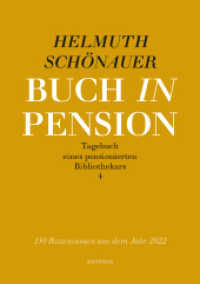 Buch in Pension : Tagebuch eines pensionierten Bibliothekars 4 （2023. 340 S. 21 cm）