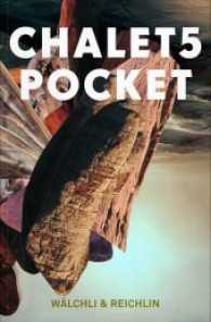 Chalet5 Pocket : Karin Wälchli & Guido Reichlin （2016. 318 S. 18 cm）