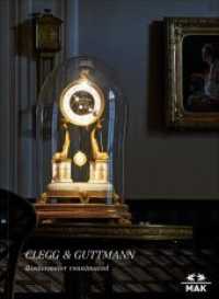 CLEGG & GUTTMANN : Biedermeier reanimated. Ausstellungskatalog （2016. 96 S. 24 cm）