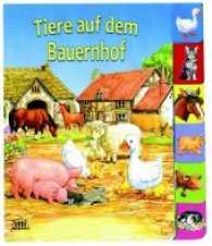 Tiere auf dem Bauernhof （2017. 12 S. m. zahlr. bunten Bild. 172 mm）