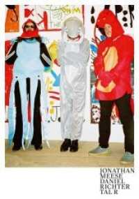 Jonathan Meese, Daniel Richter, Tal R : The Men Who Fell from Earth