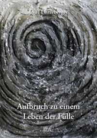 Aufbruch zu einem Leben der Fülle （2017. 209 S. 214 mm）