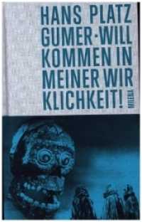 Willkommen in meiner Wirklichkeit! （2019. 170 S. 16 Abb. 21 cm）