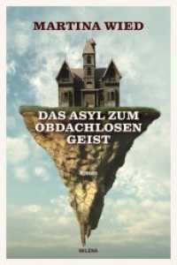 Das Asyl zum obdachlosen Geist （2020. 350 S. 21 cm）