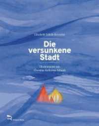 Die versunkene Stadt （2017. 52 S. m. zahlr. bunten Bild. 242 mm）