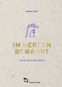 Im Herzen bewahrt : Spuren durch den Advent （Neuausg. 2019. 144 S. 215 x 154 mm）