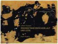 Irgendetwas zwischen laut und leise : Slam-Poetry (SPRACH:AUFTRITTE 2) （2020. 140 S. 22 Abb. 17.5 x 22.5 cm）
