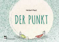 DER PUNKT : Bilderbuch （NED. 2021. 60 S. 24 Abb. 15.4 x 21.5 cm）