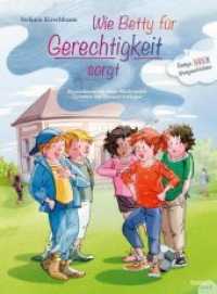 Wie Betty für Gerechtigkeit sorgt （2. Aufl. 2017. 116 S. Farbige Illustrationen von Anne Wöstheinric）