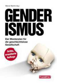 Genderismus : Der Masterplan für die geschlechtslose Gesellschaft