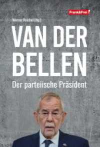 Van der Bellen : Der parteiische Präsident （2022. 200 S. 19 cm）