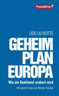 Geheimplan Europa : Wie ein Kontinent erobert wird （Vierte, erweiterte Auflage. 2022. 120 S. 17 cm）
