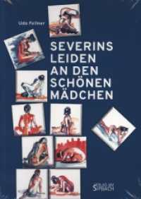 SEVERINS LEIDEN AN DEN SCHÖNEN MÄDCHEN （NED. 2022. 214 S. 21 cm）