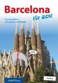 Barcelona für dich! : Der Reiseführer mit Comics und Rätseln (... für dich!) （2019. 88 S. durchgehend farbig illustriert. 21 cm）