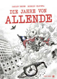 Die Jahre von Allende （2. Aufl. 2022. 144 S. 31 cm）
