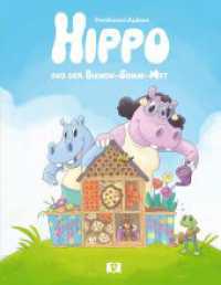 Hippo und der Bienen-Summ-Mit (Hippo 4) （2023. 32 S. 270 mm）