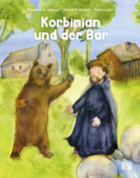 Korbinian und der Bär : Sage um einen Heiligen: Wie der Patron des Erzbistums München-Freising und das wilde Tier zu Freunden wurden. Christliche Kindergeschichte zum Vorlesen ab 4 （2024. 32 S. 270 mm）