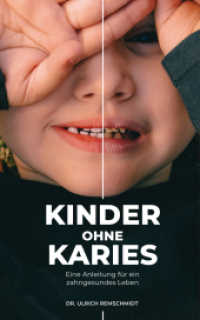 Kinder ohne Karies : Eine Anleitung f&uuml;r ein zahngesundes Leben （November 2021）