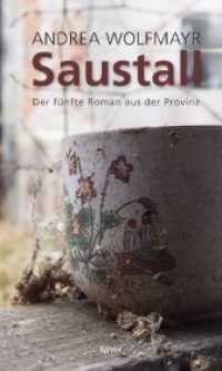 Saustall : Der fünfte Roman aus der Provinz （2022. 360 S. 20 cm）
