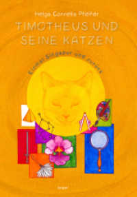 Timotheus und seine Katzen : Einmal Singapur und zurück （2022. 72 S. 23.5 cm）