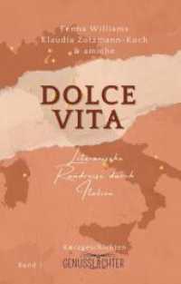 Dolce Vita: Literarische Rundreise durch Italien