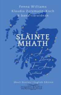 Slàinte Mhath (English edition): A Literary Tour Around Scotland