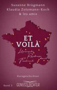 Et Voilà: Literarische Rundreise durch Frankreich