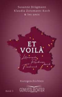 Et Voilà: Literarische Rundreise durch Frankreich