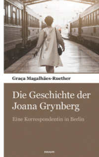 Die Geschichte der Joana Grynberg: Eine Korrespondentin in Berlin