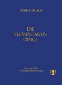 Die elementaren Dinge （2022. 136 S. 0 Abb. 18.5 cm）