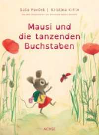 Mausi und die tanzenden Buchstaben （2023. 28 S. 27 cm）