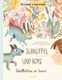 Schnuffel und Hops : Schattentiere zu Besuch. Bilderbuch （2025. 28 S. 24.5 cm）