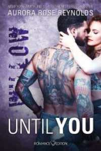 Until You: Willow (Until You 12) （2023. 246 S. 210 mm）