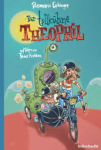 Der tollkühne Theophil （2023. 144 S. 20.4 cm）