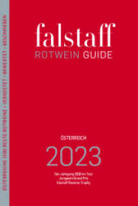 Falstaff Rotwein Guide 2023 : Der Jahrgang 2020 im Test, Jungwein Grand Prix, Falstaff Reserve Trophy （2022. 362 S.）