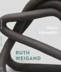 Ruth Weigand - Other Thoughts （2022. 79 S. 27 cm）