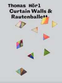 Curtain Walls & Rautenballett : Thomas Hörl （2022. 192 S. 22 cm）