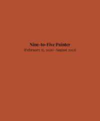 Nine-to-Five Painter （2022. 215 S. 23.5 cm）