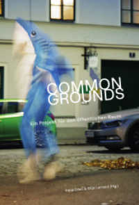 COMMON GROUNDS : Ein Projekt für den öffentlichen Raum （2023. 192 S. 23.5 cm）