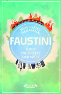 Herr Faustini und die Glatze der Welt （2025. 120 S. 20 cm）