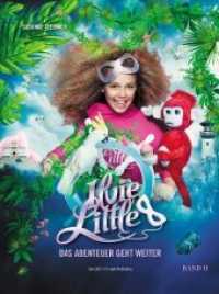 Ilvie Little - Das Abenteuer geht weiter : Band 2 (Ilvie Little 2) （2021. 160 S. Collagen. 28 cm）