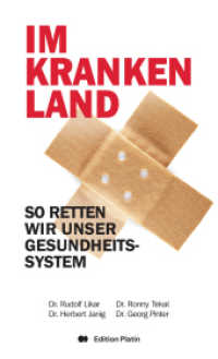 Im kranken Land : So retten wir das Gesundheitssystem （2024. 140 S.）